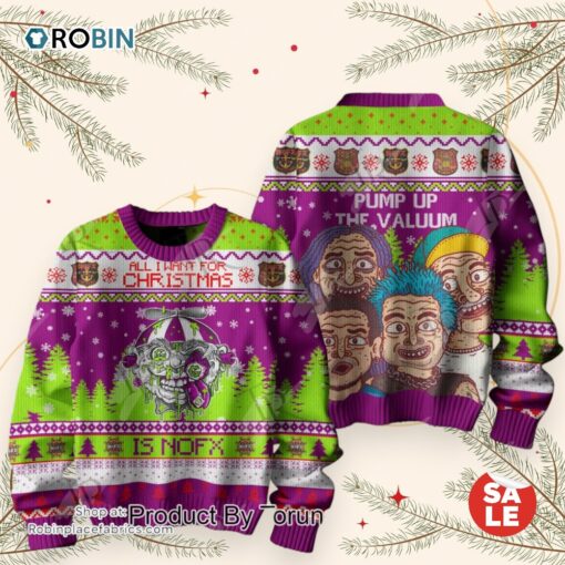 All I Want For Christmas Is NOFX Pump Up The Valuum Sweater, Sweatshirt