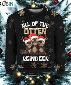 All Of The Otter Reindeer Christmas Ugly Sweater