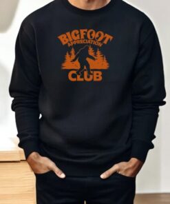 Bigfoot Appreciation Club Shirt