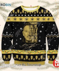 Bruce Springsteen Tramps Like Us Baby We Were Born To Run Ugly Sweater, Sweatshirt