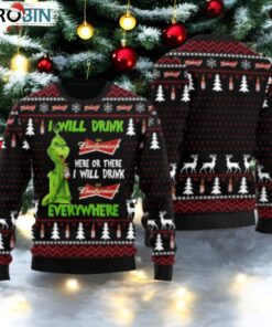 Budweiser Grinch Will Drink Everywhere Ugly Sweater