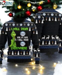 Busch Light Grinch Will Drink Everywhere Ugly Sweater