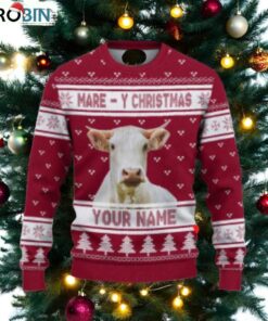 Charolais Mare Y Christmas Ugly Sweater Xmas, Custom Cow Ugly Sweatshirt Gift For Farmer Cow Lover