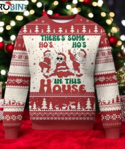 Christmas Santa Ugly Christmas Sweater Theres Some Hos In This House Funny Xmas