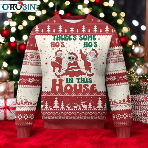 Christmas Santa Ugly Christmas Sweater Theres Some Hos In This House Funny Xmas