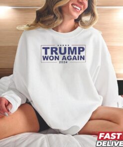 Congratulation Trump Won Again 2024 Shirt