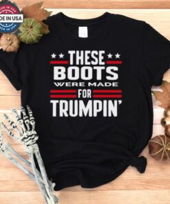Derek Johnson These Boots Were Made For Trumpin_ Shirt
