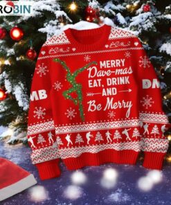 Dmb Merry Dave Mas Eat, Drink And Be Merry Dave Matthews Band Christmas Sweater, Sweatshirt