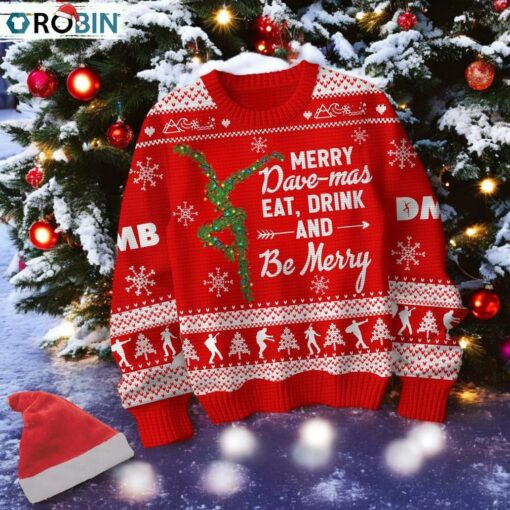 Dmb Merry Dave Mas Eat, Drink And Be Merry Dave Matthews Band Christmas Sweater, Sweatshirt