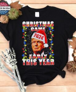 Donald Trump Christmas Came Early Voter Political Shirt