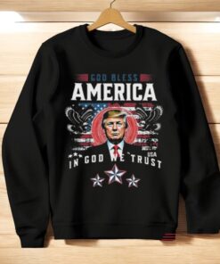 Donald Trump God Bless America In God We Trust 2024 Shirt