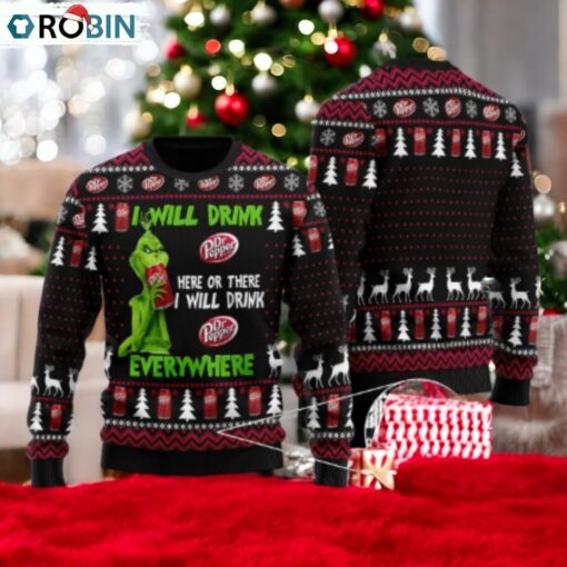 Dr Pepper Grinch Will Drink Everywhere Ugly Sweater