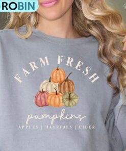 Farm Fresh Pumpkins Sweatshirt, Farm Fresh Fall Shirt