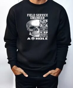 Field Service Engineer I’ve Only Met About 3 Or 4 People That Understand Me Everyone Else Assumes Shirt