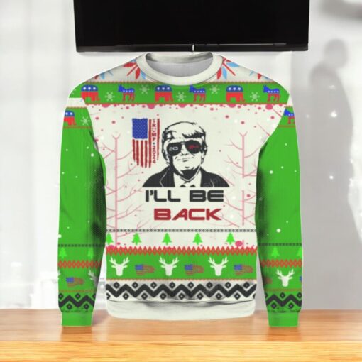 Funny Trump 2024 I’ll Be Back Christmas Sweater Hd