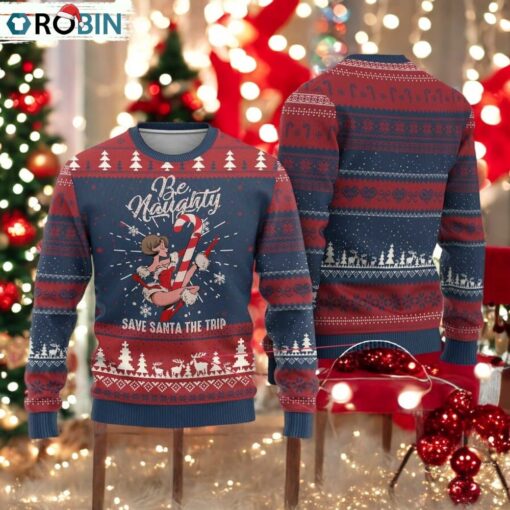 Funny Xmas Ugly Christmas Sweater Candy North Pole Be Naughty Save Santa The Trip