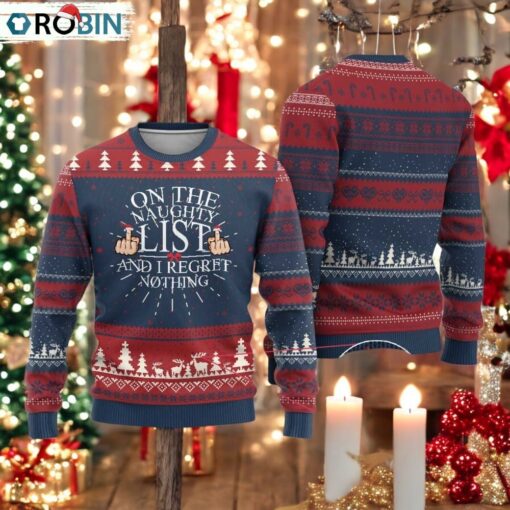 Funny Xmas Ugly Christmas Sweater On The List Of Naughty And I Regret Nothing Middle Finger