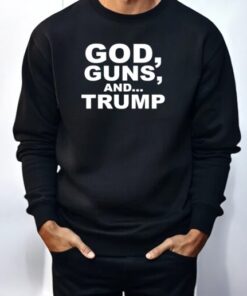God Guns And Trump Shirt