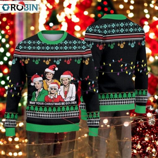 Golden Girls May Your Christmas Be Golden Ugly Sweater, Retro TV Series Xmas Sweatshirt