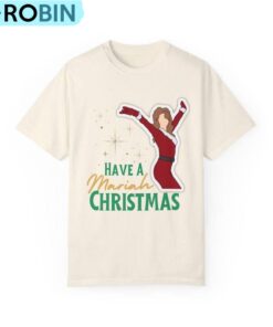 Have A Mariah Christmas Shirt, Tee