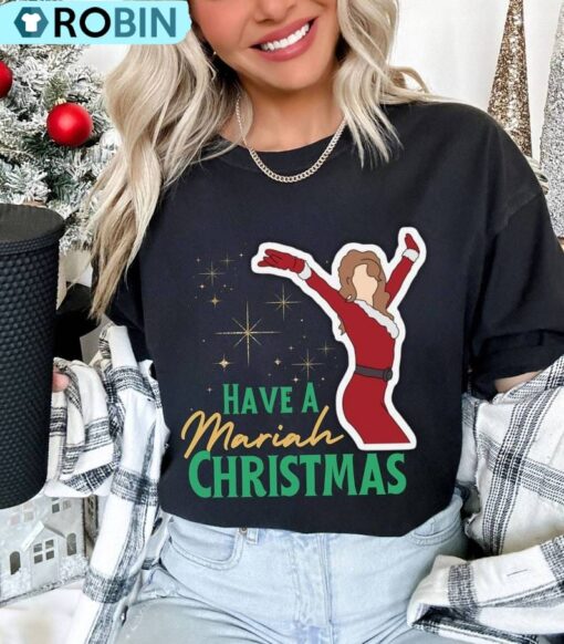 Have A Mariah Christmas Shirt, Tee