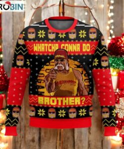 Hulk Hogan Whatcha Gonna Do Brother Ugly Christmas Sweater Hulk Hogan Whatcha Gonna Do Brother Ugly Christmas Sweater