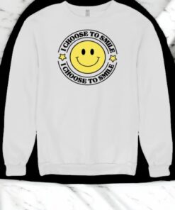 I Choose To Smile Shirt
