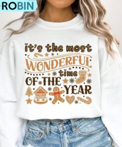 It S The Most Wonderful Time Of The Year Sweatshirt, Merry Christmas Shirt