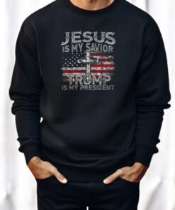Jesus Is My Savior Trump Is My President 45 47 Shirt
