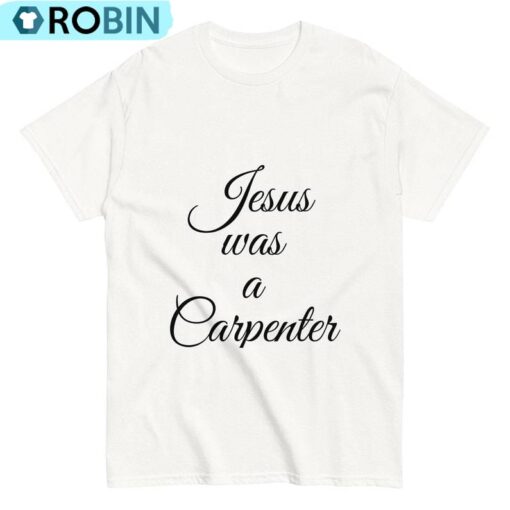 Jesus Was A Carpenter Sabrina Coachella Concert T Shirt
