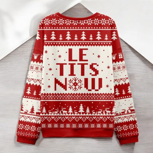 Le Tits Now Ugly Christmas Sweater
