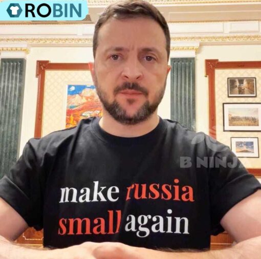 Make Russia Small Again Shirt, Support Ukraine Tee