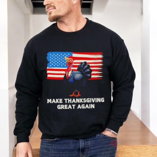 Make Thanksgiving Great Again Trump Turkey Funny Elections Us Flag Shirt
