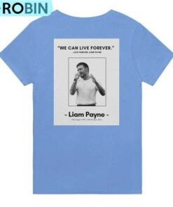 Must Have Eternity Liam Payne Shirt, Rip Liam One Direc-tion Unisex T Shirt Tee Tops