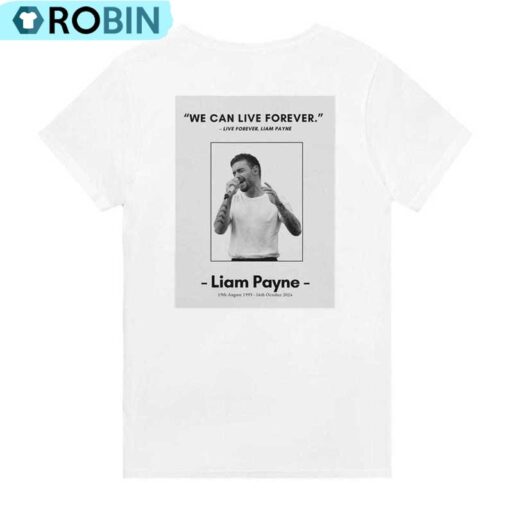 Must Have Eternity Liam Payne Shirt, Rip Liam One Direc-tion Unisex T Shirt Tee Tops