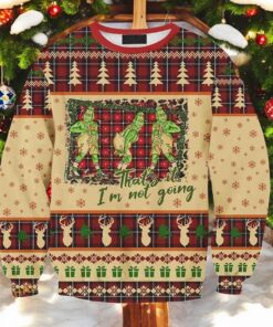Not Going Christmas 3D Grinch Sweater, Funny Sweater