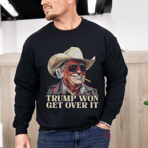 Official Cowboy Trump Trump Won Get Over It 2024 Shirt