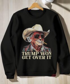 Official Cowboy Trump Trump Won Get Over It 2024 Shirt