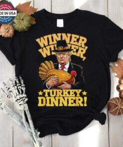 Official Humor Trump Winner Winner Turkey Dinner Thanksgiving Shirt