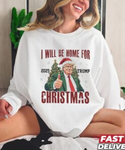 Official I Will Be Home For Christmas Trump 2025 Trump Won 2024 Shirt
