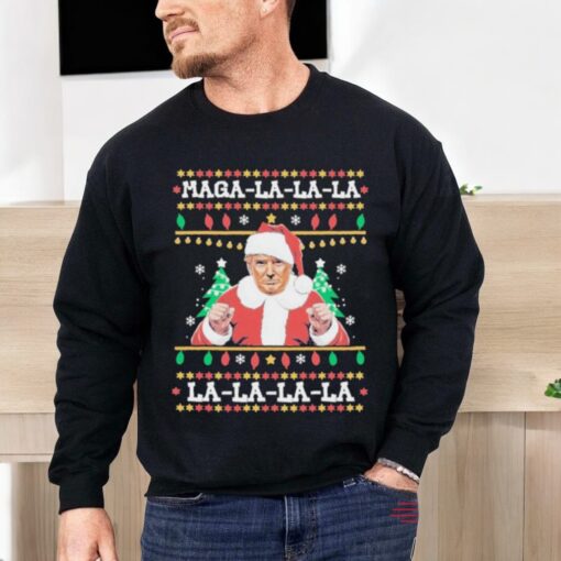 Official Maga La La La Funny Trump Ugly Christmas Sweater Xmas 2024 Shirt