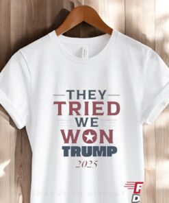 Official Trump They Tried We Won Maga 2024 2025 Shirt Official Trump They Tried We Won Maga 2024 2025 Shirt