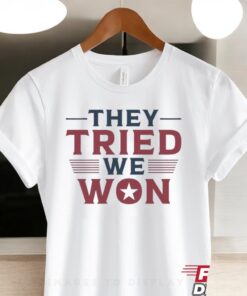 Official Trump Won They Tried We Won 2024 Shirt