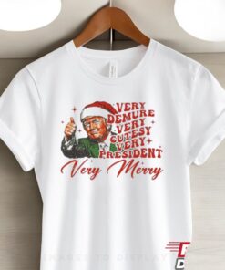 Official Very Demure Very Cutesy Very President Very Merry Trump Won Again Shirt
