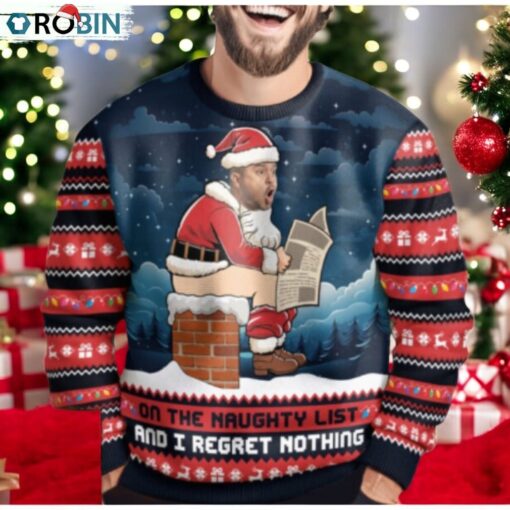 On The Naughty List And I Regret Nothing Funny Face Personalized Photo Ugly Sweater