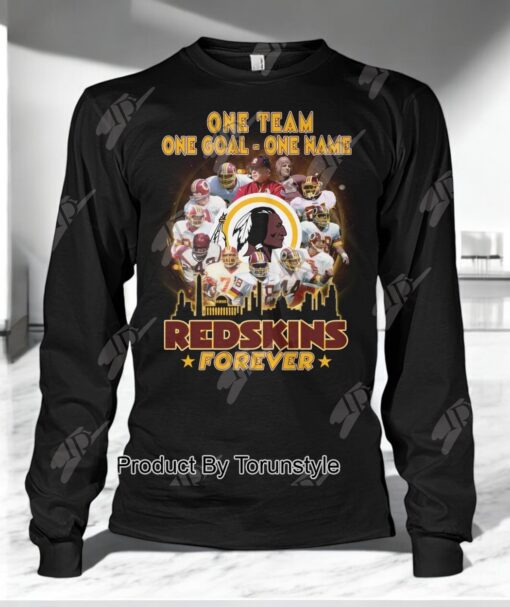 One Team One Goal One Name Redskins Forever Unisex Shirt