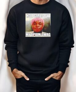 Opium Ken Hot Girls Fw My Opium Swag Shirt