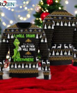 Patron Grinch Will Drink Everywhere Ugly Sweater