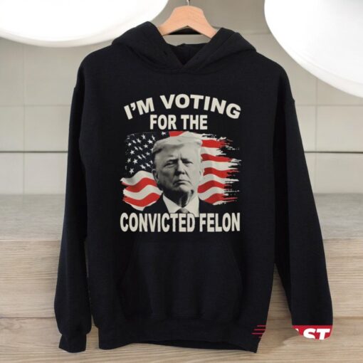 President Donald Trump Maga Voting For Convictied Felon Shirt