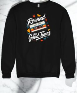 Rewind The Good Times Retro Mixtape Design Shirt